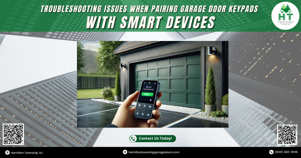 Troubleshooting Issues When Pairing Garage Door Keypads With Smart Devices 7 Hamilton Township Overhead Door Center Co